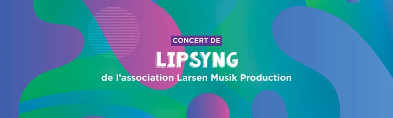 Lipsyng à Asnières : une avant-première gratuite le 24 juillet