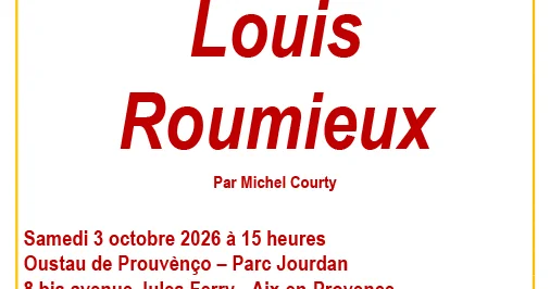 À Aix-en-Provence, Louis Roumieux reprend vie le 3 octobre