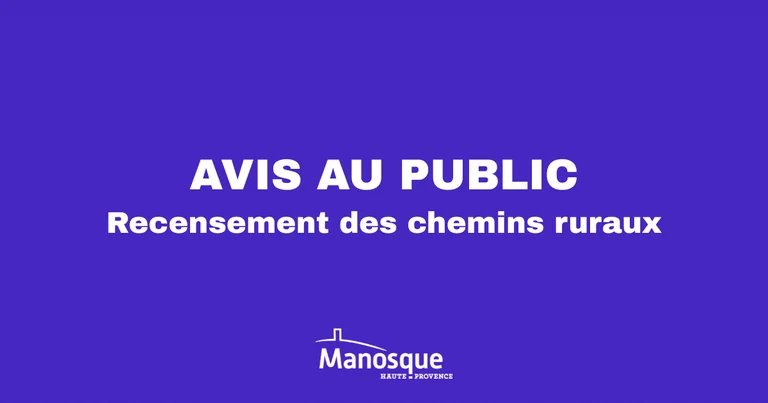 Manosque : le rapport sur les chemins ruraux consultable en mairie